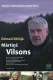 Dzimuši Sibīrijā. Mārtiņš Vilsons