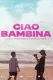 Ciao bambina