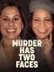 Murder Has Two Faces