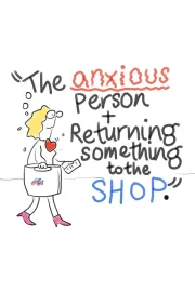 The Anxious Person + Returning Something to the Shop