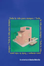 Toda la vida para siempre