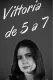 Vittoria de 5 a 7