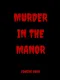 Murder in the Manor