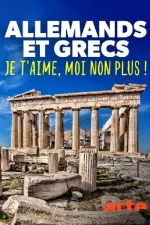 Liebe mit Hindernissen: Die Geschichte der Deutschen und Griechen