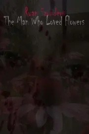 The Man Who Loved Flowers