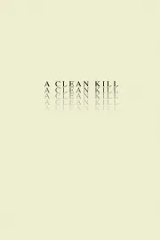 A Clean Kill