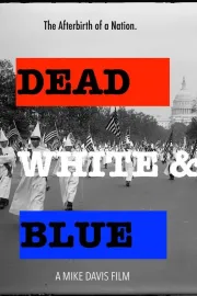 Dead White & Blue