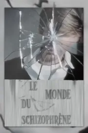 Le Monde du schizophrène