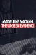 Madeleine McCann: The Unseen Evidence