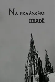 Na Pražském hradě