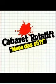 Cabaret Rotstift Mues das sii