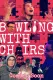 Bowling With Chairs: The Motion Picture