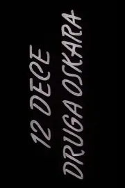 Dvanaestoro dece druga Oskara