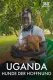 Uganda: Hunde der Hoffnung