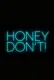 Honey Don't!