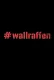 #wallraffen