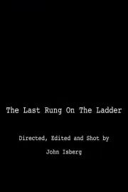 The Last Rung on the Ladder