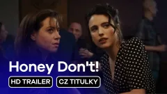 Honey Don't!: trailer