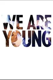 We Are Young