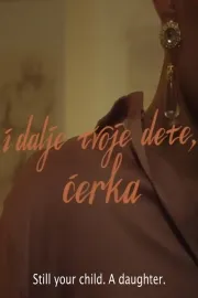 Still your child. A daughter