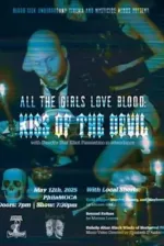 All the Girls Love Blood: Kiss of the Devil