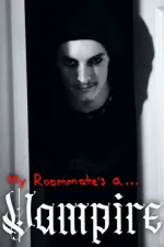 My Roommate's a Vampire