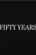 Fifty Years