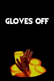 Gloves Off