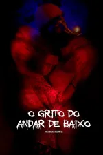 O Grito do Andar de Baixo