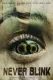 Never Blink