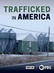Trafficked in America