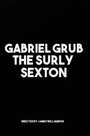 Gabriel Grub the Surly Sexton