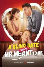 A Blind Date with my Mr. Meant-to-Be