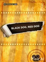 Black Dog, Red Dog