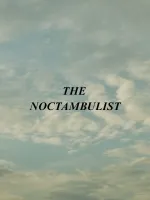 The Noctambulist