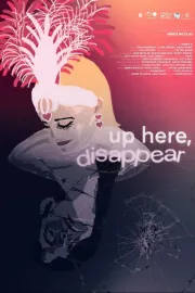 Up Here, Disappear