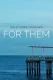 For Them