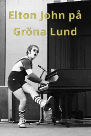 Elton John på Gröna Lund