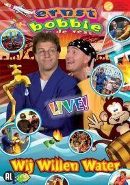 Ernst Bobbie En De Rest: Wij willen water