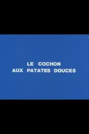 Le cochon aux patates douces