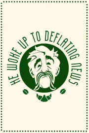 He Woke Up to Deflating News