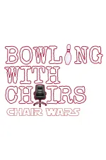 Bowling With Chairs II: Chair Wars
