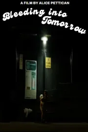 Bleeding into Tomorrow