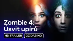 Zombie 4: Úsvit upírů: trailer