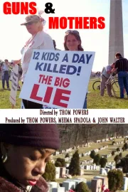 Guns & Mothers