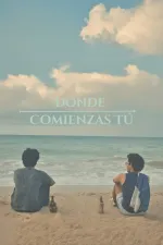 Donde comienzas tú