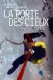 La Porte Des Cieux