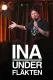Ina under fläkten