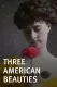 Three American Beauties