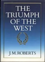 The Triumph of the West